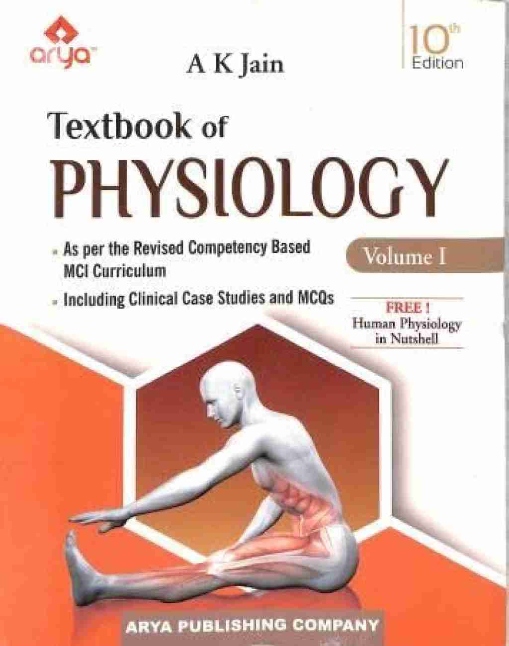 Textbook Of Physiology 10th edition by A K Jain ( Vol 1 & Vol 2 ) 2024