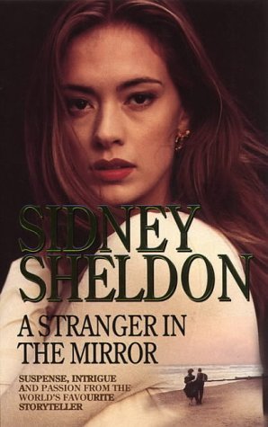 A STRANGER IN THE MIRROR BY SIDNEY SHELDON (GRADE - B)