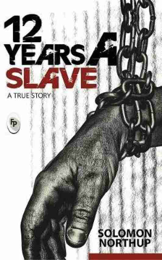 Twelve Years a Slave
Book by Solomon Northup