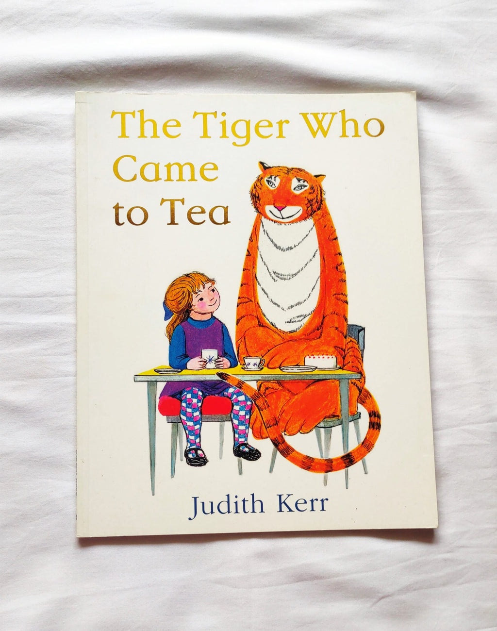The Tiger Who Came to Tea (Judith kerr)[Hardcover]