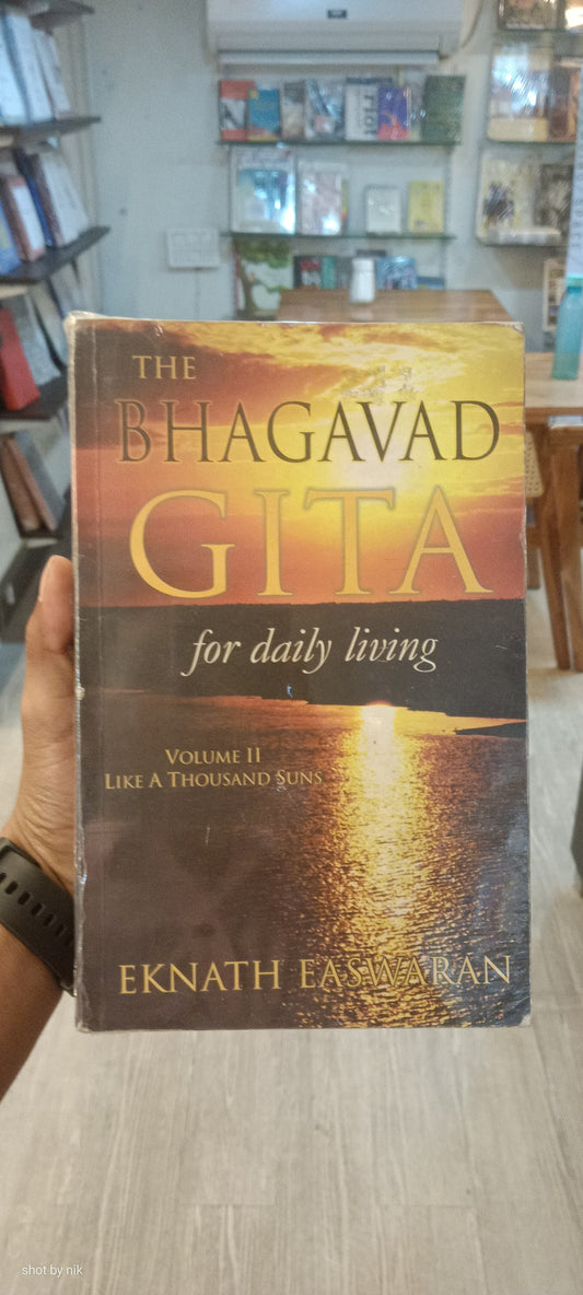 The Bhagavad gita for daily living volume 2 like a thousand suns