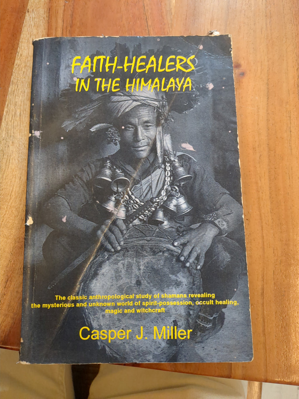 Faith Healers in the Himalayas gasper J. Miller(Grade-B)