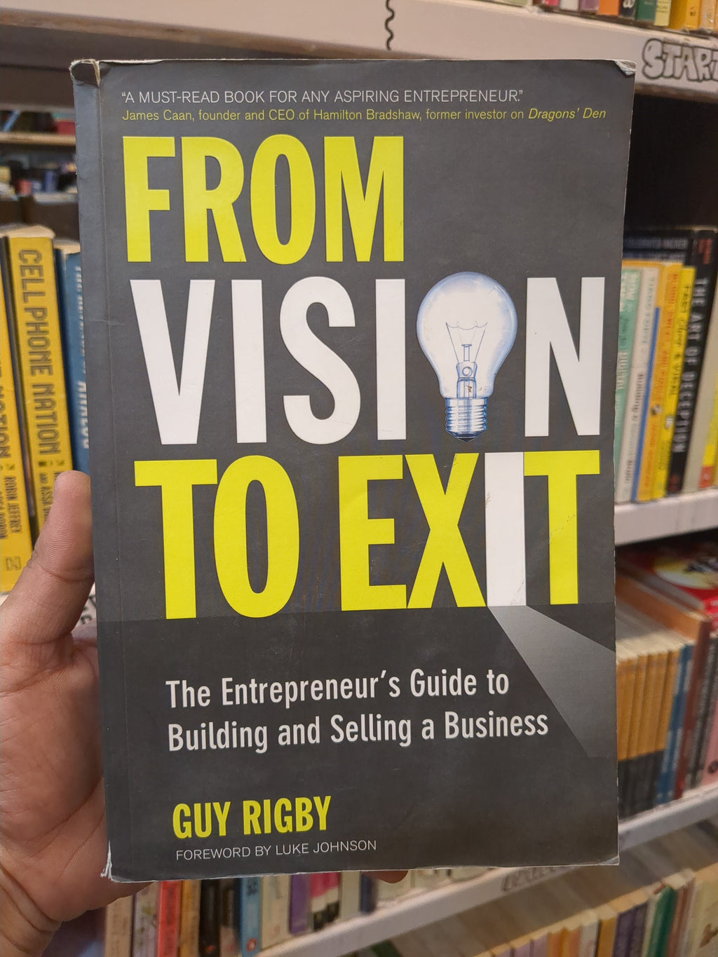 From Vision to Exit: The Entrepreneur's Guide to Building and Selling a Business(Grade-B)