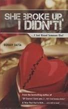 She Broke Up, I Didn't! by Durjoy Datta (Grade - D)
