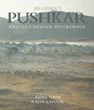Brahmas Pushkar Ancient Indian Pilgrimage by Aman Nath and Rajan Kapoor (Grade - B)