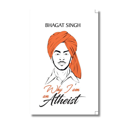 Why I am an Atheist By Bhagat Singh (Author)