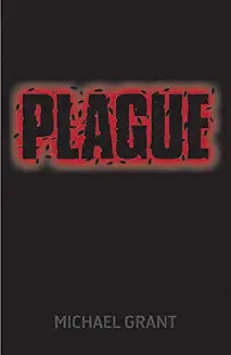 Plague by Michael Grant (Grade - D)