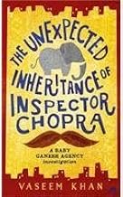 THE UNEXPECTED INHERITANCE OF INSPECTOR CHOPRA by Vaseem Khan (Grade - C)