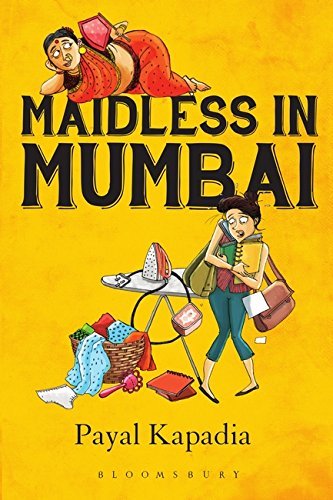 Maidless In Mumbai by Payal Kapadia (GRADE - C)