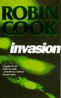 Invasion by Robin Cook (Grade - D)