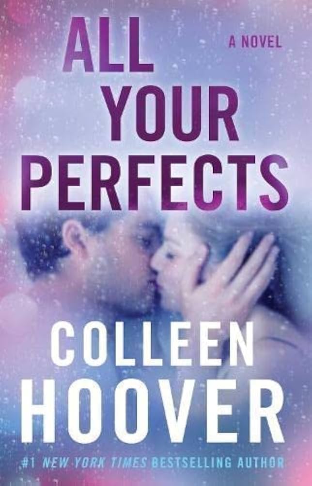 All Your Perfects By Colleen Hoover (GRADE - B)
