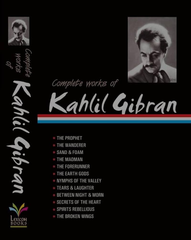 Collected Works of Kahlil Gibran
Book by Kahlil Gibran