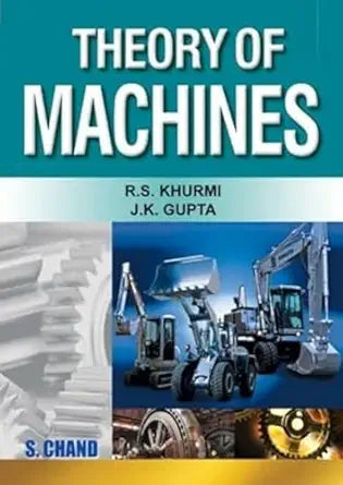 Theory of Machines by  R.S. Khurmi