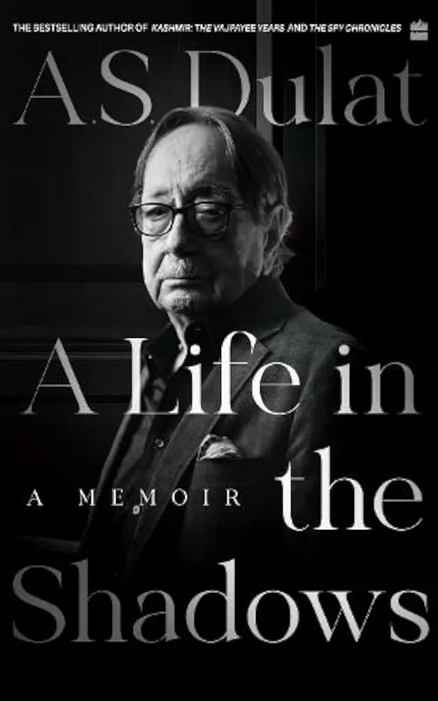 Amarjit Singh Dulat A Life in the Shadows: A Memoir (hardcover)(Grade-B)