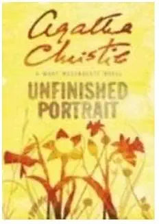 UNFINISHED PORTRAIT by Agatha Christie (Grade - B)