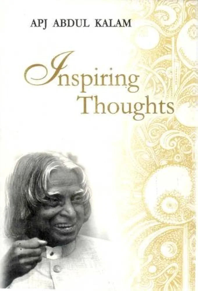 A.P.J. Abdul Kalam Inspiring Thoughts(GRADE:A)