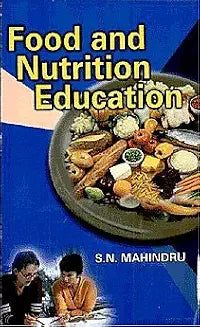 Food and Nutrition Education by SN Mahindru (Grade - C)