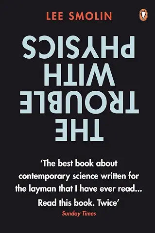 The trouble with Physics by Lee Smolin (Grade - E)