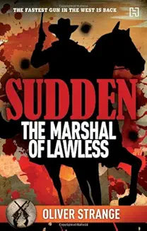THE MARSHAL OF LAWLESS by Oliver Strange (Garde - A)