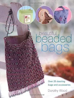 Beautiful Beaded Bags by Dorothy Wood (Grade - C)