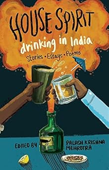 House Spirit by Speaking Tiger and Palash Krishna Mehrotra (Grade - A)