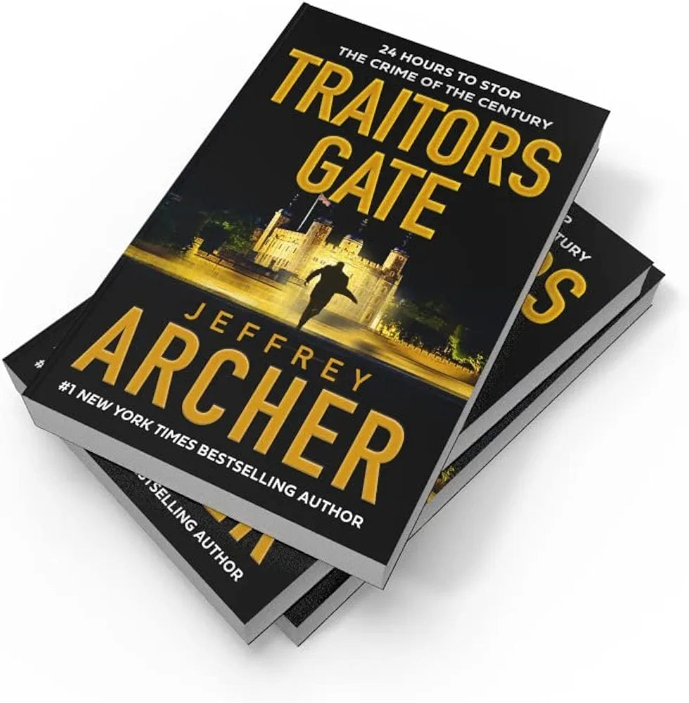 Jeffrey Archer
 TRAITORS GATE : William Warwick Book 6
