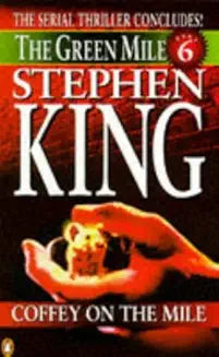Coffey on the mile by Stephen King (Garde - C)