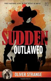OUTLAWED by Oliver Strange (Grade - A)