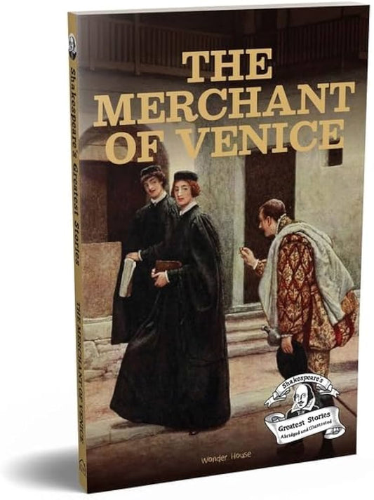 The Merchant of Venice : Shakespeare’s Greatest Stories For Children (Abridged and Illustrated) With Review Questions And An Introduction To The Themes In The Story
