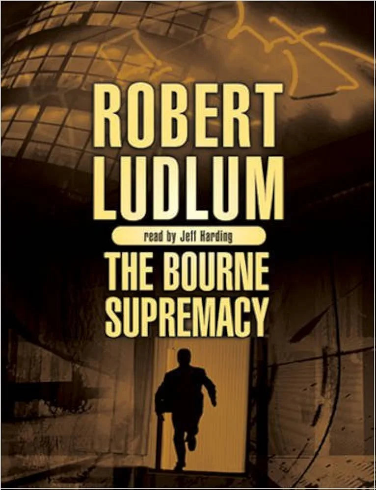 Robert Ludlum
The Bourne Supremacy