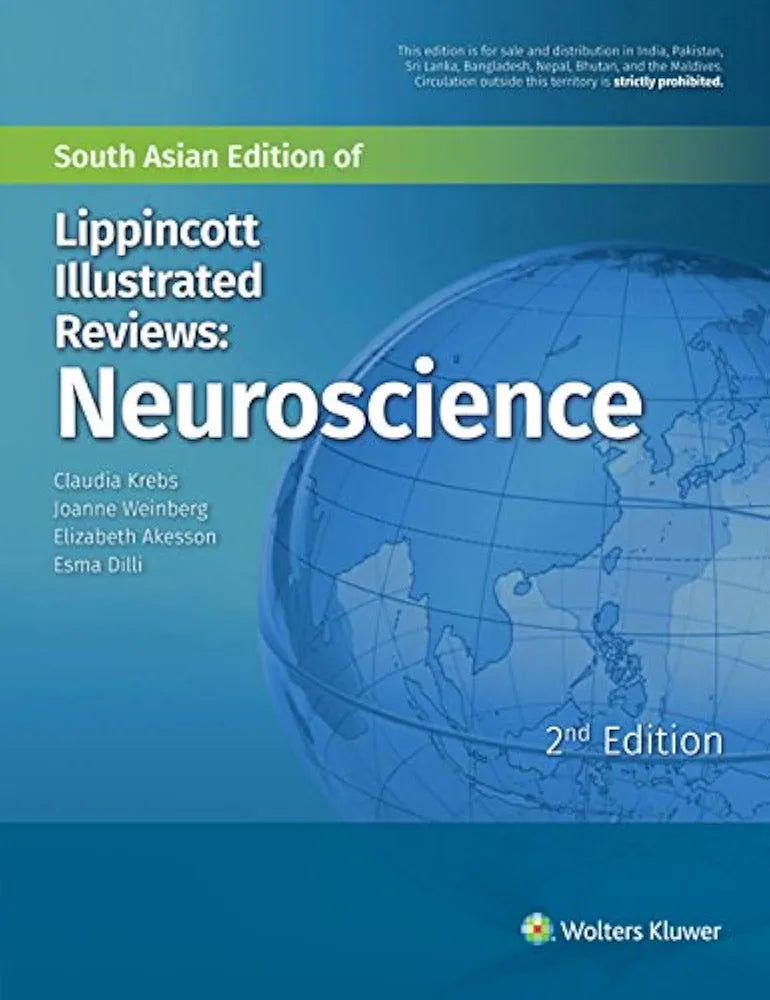 Lippincott’s Illustrated Reviews Neuroscience, South Asian Edition by Claudia Krebs  2nd edition