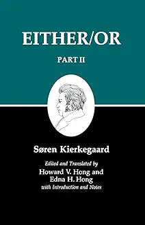 Either/Or Part II by Søren Kierkegaard , Howard V. Hong (Grade - C)