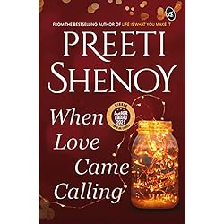 When Love Came Calling by Preeti Shenoy (GRADE - B)