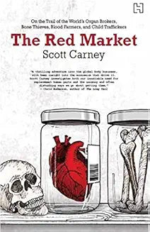 The Red Market by Scott Carney (Grade - B)