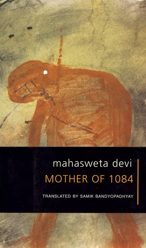 MOTHER OF 1084 by Mahasweta devi (GRADE - B)
