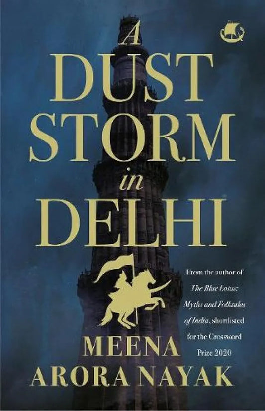 Meena Arora Nayak
A Dust Storm in Delhi