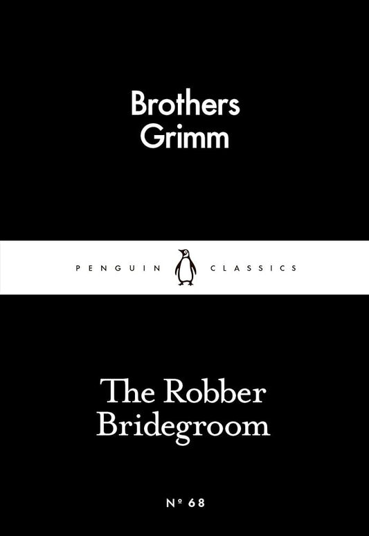 The Robber Bridegroom
Book by Jacob Grimm and Wilhelm Grimm