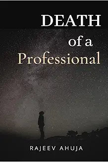 Death of a Professional by Rajeev Ahuja (Grade - B)