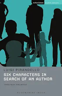 Six Characters in Search of an Author by Luigi Pirandello (Grade - B)