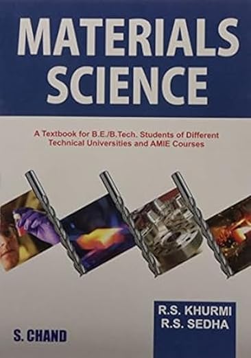 Materials Science Paperback – Edition 2021 by R.S Sedha R.S Khurmi S.Chand Publishing