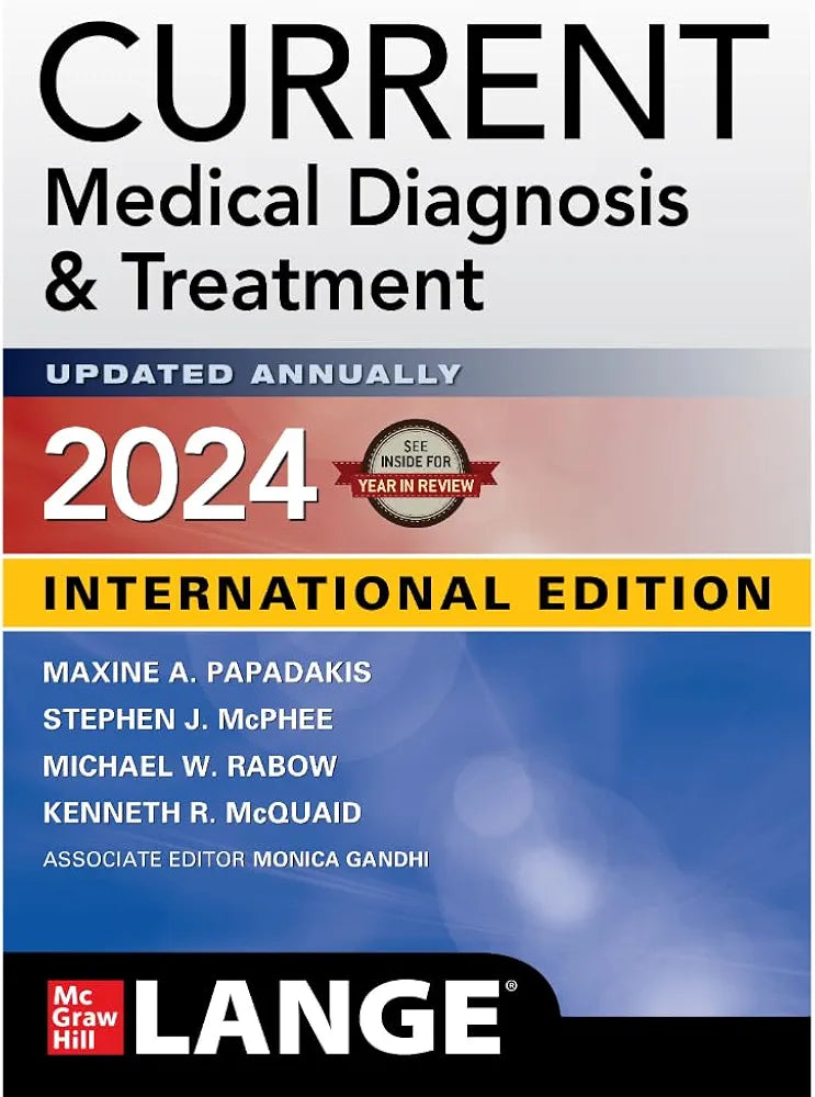CURRENT MEDICAL DIAGNOSIS & TREATMENT 2024  International Edition by Maxine A.Papadakis