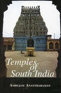Temples of South India by Ambujam Anantharaman (Grade - B)