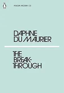 The Breakthrough by Daphne Du Maurier (Grade - A)