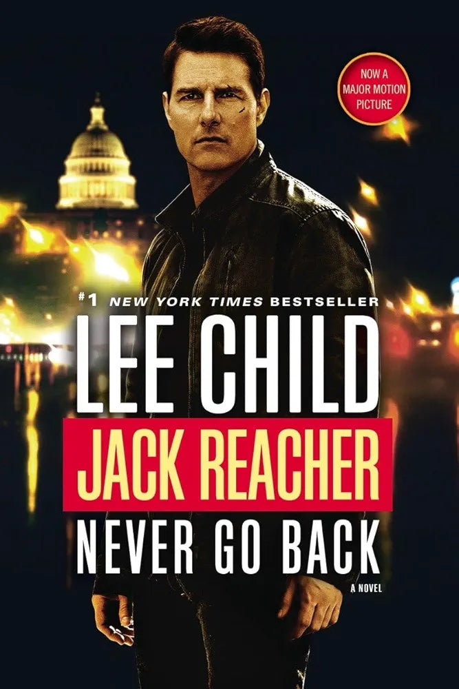 Lee Child
Jack Reacher: Never Go Back: A Novel