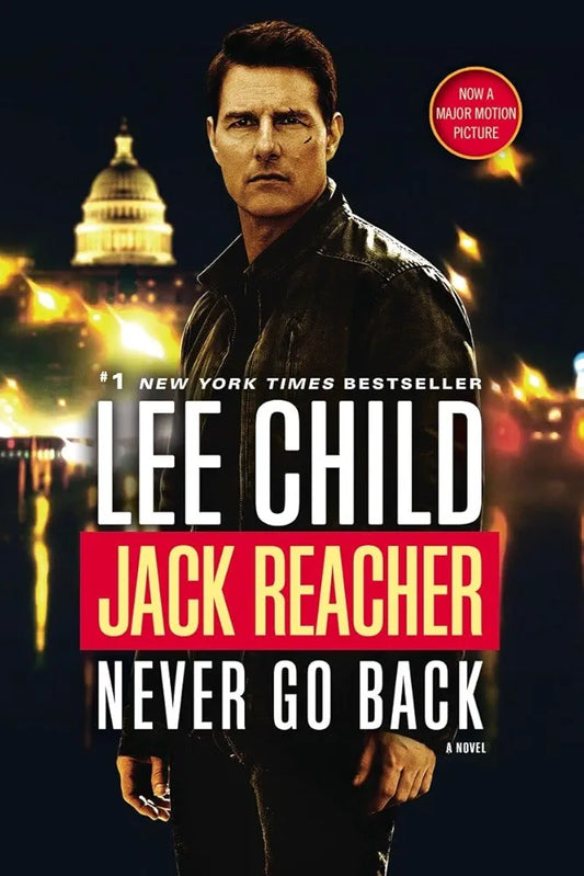 Lee Child
Jack Reacher: Never Go Back: A Novel