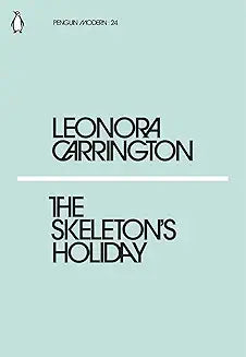 The Skeletons Holiday by Leonora Carrington (Grade - A)