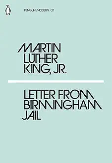 Letter from Birmingham Jail by Martin Luther King Jr (Grade - A)