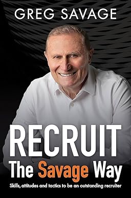 Recruit – The Savage Way Paperback – 18 September 2024 by Greg Savage (Author)