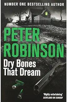 Dry Bones That Dream by Peter Robinson (Grade - C)