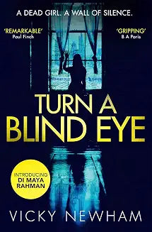 Turn a Blind Eye by Vicky Newham (Grade - B)